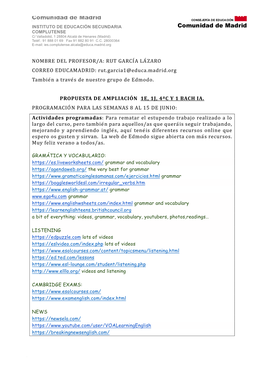 NOMBRE DEL PROFESOR/A: RUT GARCIJA LAJZARO CORREO EDUCAMADRID: Rut.Garcia1@Educa.Madrid.Org También a Través De Nuestro Gr