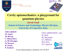Cavity Optomechanics: a Playground for Quantum Physics