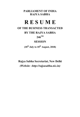 R E S U M E of the Business Transacted by the Rajya Sabha 246Th Session