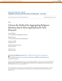 Choose the Method for Aggregating Religious Identities That Is Most Appropriate for Your Research Conrad Hackett University of Maryland, Chackett@Pewresearch.Org