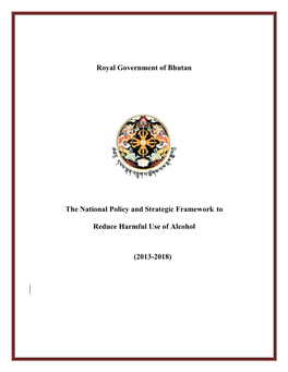 Royal Government of Bhutan the National Policy and Strategic