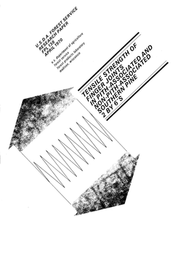 TENSILE STRENGTH of FINGER JOINTS in PITH-ASSOCIATED and NON-PITH-ASSOCIATED SOUTHERN PINE 2 by 6'S