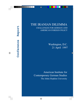 The Iranian Dilemma Challenges for German and American Foreign Policy