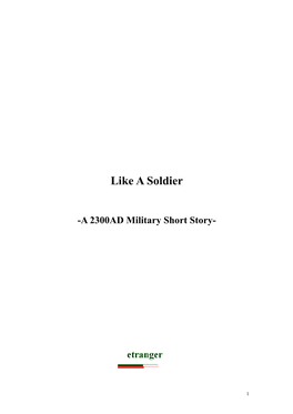 Like a Soldier: a 2300 Military Short Story