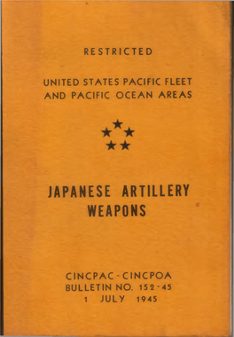 CINCPAC Bulletin 152-45, Japanese Artillery Weapons