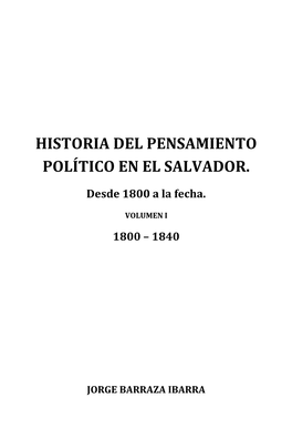 Historia Del Pensamiento Político En El Salvador