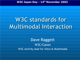 W3C Standards for Multimodal Interaction