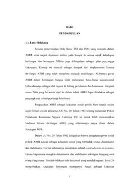 BAB I PENDAHULUAN 1.1. Latar Belakang Selama Pemerintahan