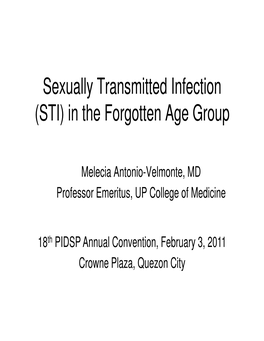 Sexually Transmitted Infection (STI) in the Forgotten Age Group