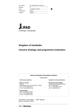 For: Review Kingdom of Cambodia Country Strategy and Programme Evaluation