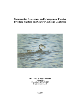 Conservation Assessment and Management Plan for Breeding Western and Clark’S Grebes in California