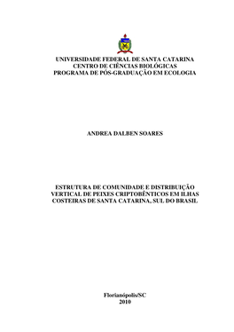 Universidade Federal De Santa Catarina Centro De Ciências Biológicas Programa De Pós-Graduação Em Ecologia