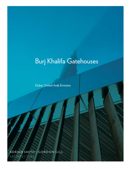 Burj Khalifa Gatehouses