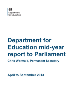 Department for Education Mid-Year Report to Parliament Chris Wormald, Permanent Secretary