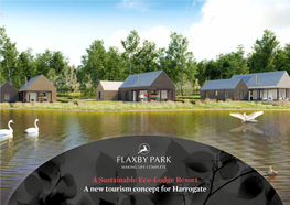 A Sustainable Eco-Lodge Resort a New Tourism Concept for Harrogate a Sustainable Eco-Lodge Resort a New Tourism Concept for Harrogate