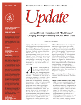 Charging Accomplice Liability in Child Abuse Cases Rienced Child Abuse Prosecutors and Specialists in Forensic Pathology, Linguistics and Courtroom Demonstration