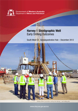 Harvey 1 Stratigraphic Well Early Drilling Outcomes