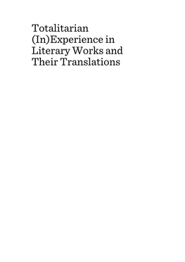 Totalitarian (In)Experience in Literary Works and Their Translations