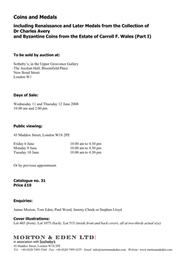 Coins and Medals Including Renaissance and Later Medals from the Collection of Dr Charles Avery and Byzantine Coins from the Estate of Carroll F
