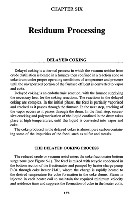 Residuum Processing