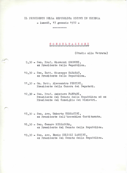 IL PRESIDENTE DELLA REPUBBLICA RICEVE in UDIENZA - Lu N E D Ì, 17 Gennaio 1972