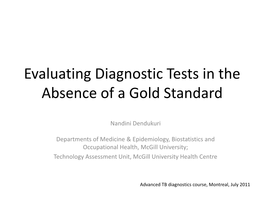 Evaluating Diagnostic Tests in the Absence of a Gold Standard