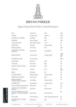 BRYAN PARKER Supervising Sound Editor, Sound Designer