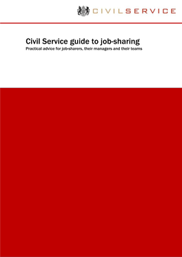 Civil Service Guide to Job-Sharing Practical Advice for Job-Sharers, Their Managers and Their Teams