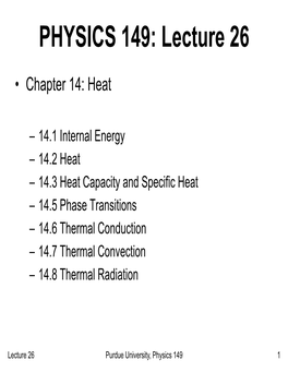 Heat Transfer: Conduction • Hot Molecules Have More KE Than Cold Molecules