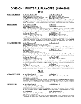 DIVISION 1 FOOTBALL PLAYOFFS (1970-2019) 2019 CHAMPIONSHIP (3) Burr & Burton 47 (1) St