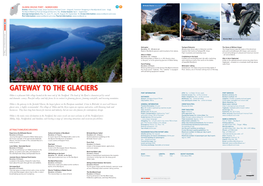 Gateway to the Glaciers Port Information ATM: Yes – in Olden 10 Min