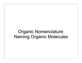 Organic Nomenclature: Naming Organic Molecules