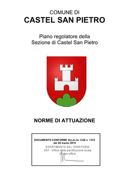 Piano Regolatore Della Sezione Di Castel San Pietro NORME DI ATTUAZIONE