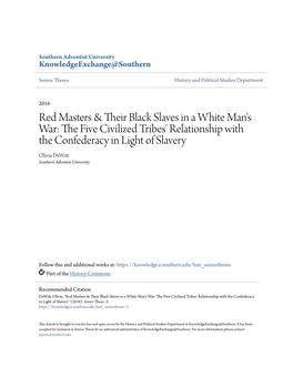 Red Masters & Their Black Slaves in a White Man's War: the Five Civilized Tribes' Relationship with the Confederacy