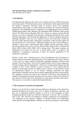 1 the Thematic Phase and the Architecture of Grammar Julia Horvath and Tal Siloni 1. Introduction This Paper Directly Addresses