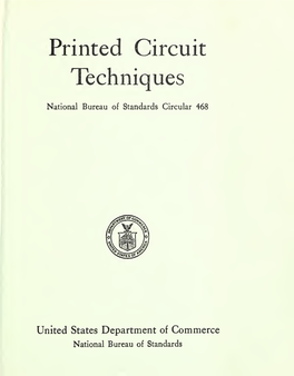 Circular of the Bureau of Standards No. 468: Printed Circuit Techniques