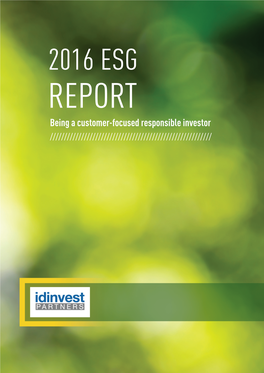 2016 ESG REPORT Being a Customer-Focused Responsible Investor