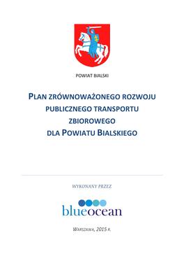 Plan Zrównoważonego Rozwoju Publicznego Transportu Zbiorowego Dla Powiatu Bialskiego