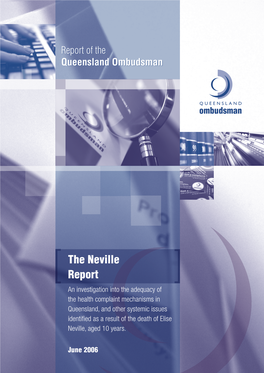 The Neville Report (June 2006): an Investigation Into the Adequacy of the Health Complaint Mechanisms In