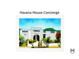 Havana House Concierge Havana House Concierge Services