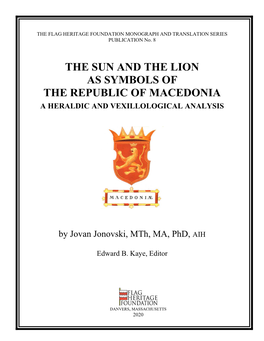 The Sun and the Lion As Symbols of the Republic of Macedonia a Heraldic and Vexillological Analysis