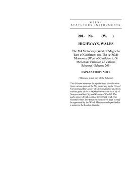 The M4 Motorway (West of Magor to East of Castleton) and the A48(M) Motorway (West of Castleton to St Mellons) (Variation of Various Schemes) Scheme 201