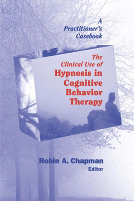 Clinical Use of Hypnosis in Cognitive Behavior Therapy