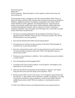 Psych150/ Ling155 Spring 2015 Review Questions: Speech Perception, Word Recognition, Sentence Processing, and Speech Production