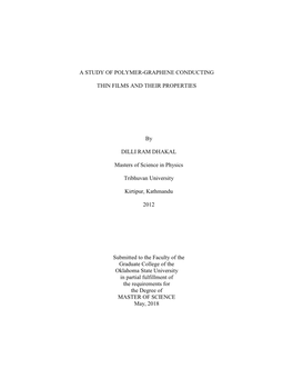 A STUDY of POLYMER-GRAPHENE CONDUCTING THIN FILMS and THEIR PROPERTIES by DILLI RAM DHAKAL Masters of Science in Physics Tribhu