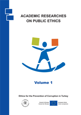 Ethics for the Prevention of Corruption in Turkey ACADEMIC RESEARCH REPORT Volume 1