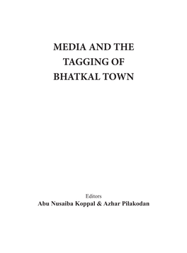 Media and the Tagging of Bhatkal Town