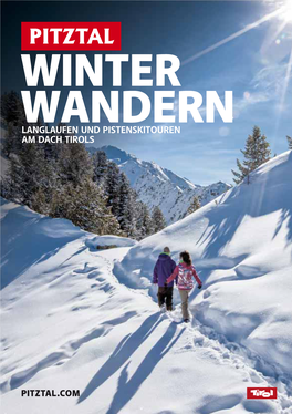 Winter Wandern Langlaufen Und Pistenskitouren Am Dach Tirols