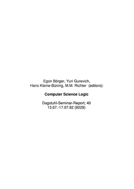 (Editors): Computer Science Logic Dagstuhl-Seminar-Report