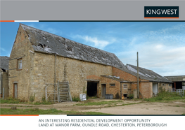 An Interesting Residential Development Opportunity Land at Manor Farm, Oundle Road, Chesterton, Peterborough